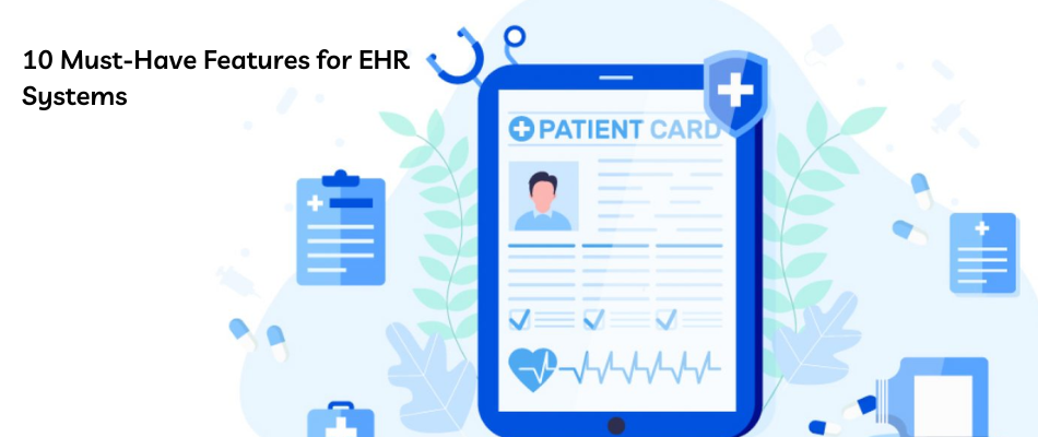 Features of EHR Systems
