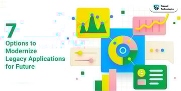 7-Options-to-Modernize-Legacy-Applications-for-Future