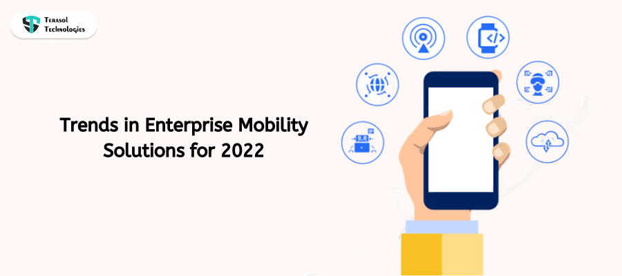 Trends in Enterprise Mobility Solutions